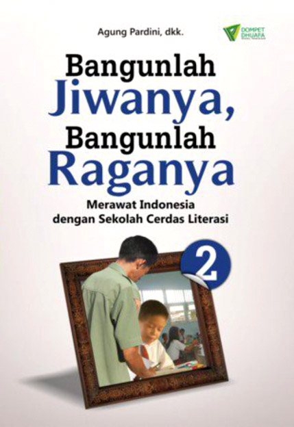 Bangunlah Jiwanya Bangunlah Raganya 2
